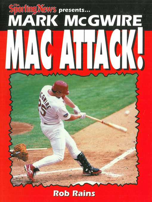 Title details for Mark McGwire: Mac Attack! by Rob Rains - Available